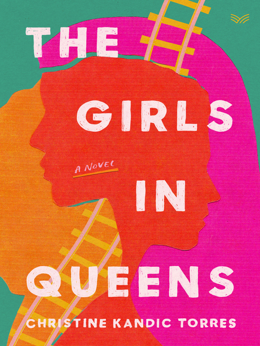 Title details for The Girls in Queens by Christine Kandic Torres - Available